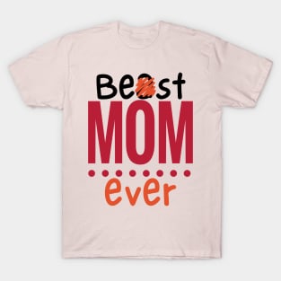 Best Mom Ever (Funny) T-Shirt